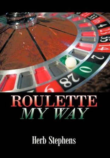 roulette my way (en Inglés)