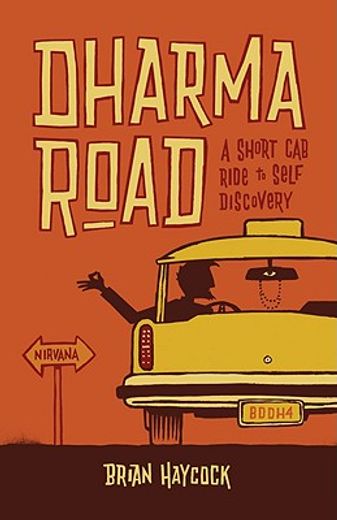 dharma road,a short cab ride to self discovery