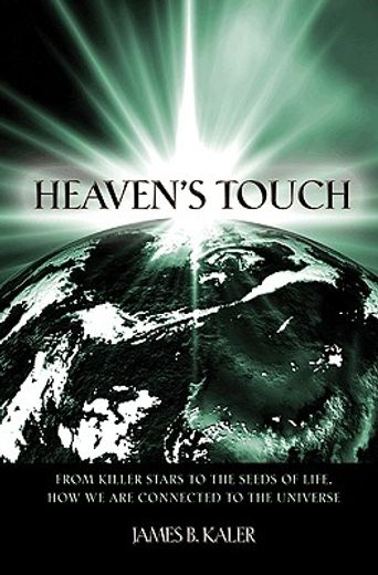 heaven´s touch,from killer stars to the seeds of life, how we are connected to the universe