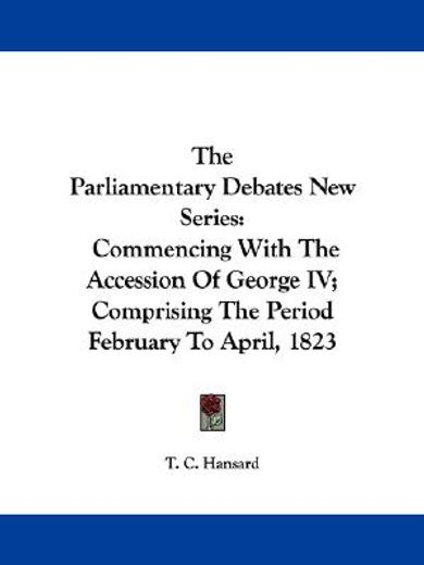 the parliamentary debates new series: co
