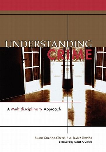 understanding crime,a multidisciplinary approach
