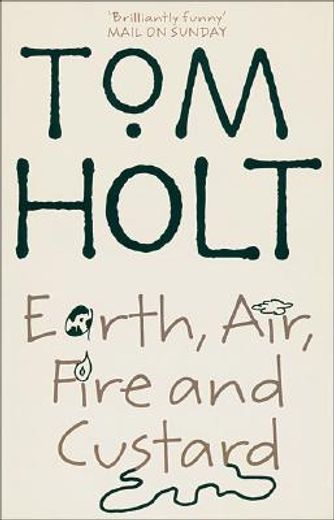 Earth, Air, Fire and Custard (in English)