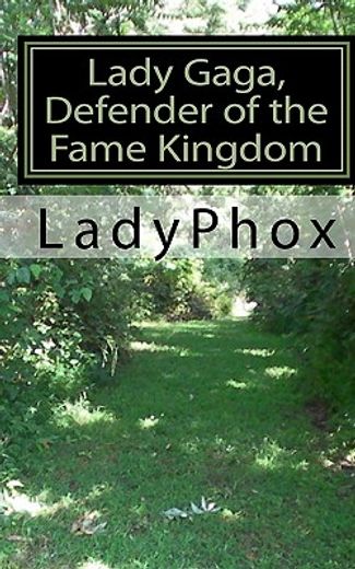 lady gaga, defender of the fame kingdom (en Inglés)