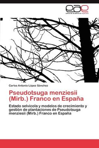 pseudotsuga menziesii (mirb.) franco en espa a