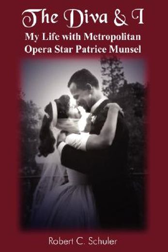 the diva & i,my life with metropolitan opera star patrice munsel (in English)