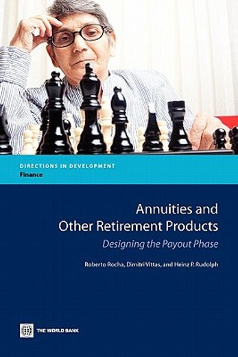 annuities and other retirement products,designing the payout phase