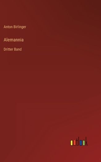 Alemannia: Dritter Band (en Alemán)