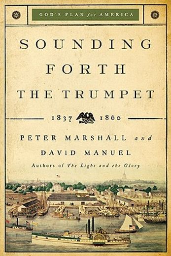 sounding forth the trumpet,1837-1860 (en Inglés)