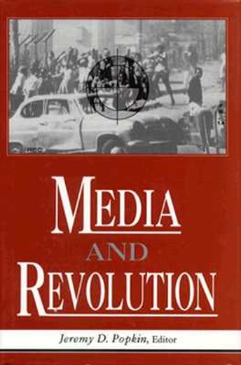 media and revolution,comparative perspectives