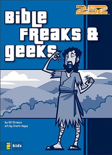 bible freaks & geeks