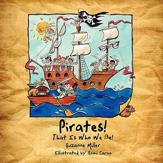 pirates! that is who we be! (en Inglés)