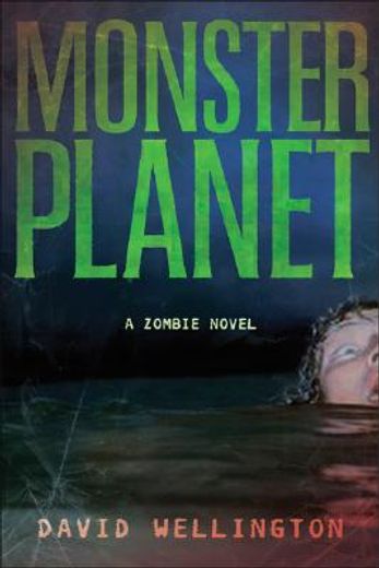 monster planet,a zombie novel