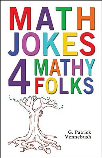 math jokes 4 mathy folks (en Inglés)