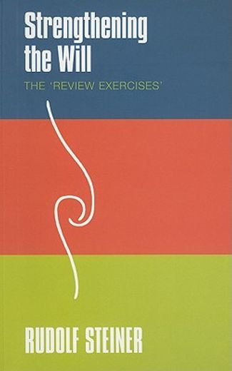 Strengthening the Will: The "Review Exercises" (en Inglés)