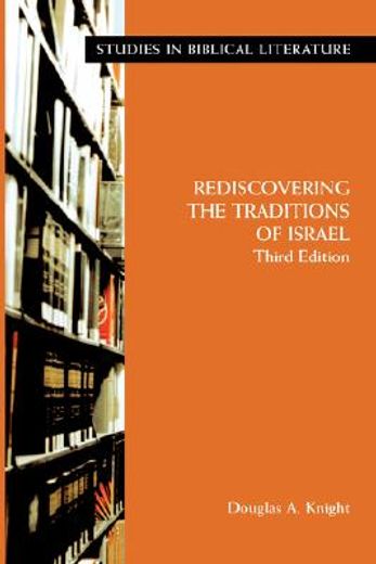 rediscovering the traditions of israel