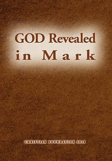 god revealed in mark