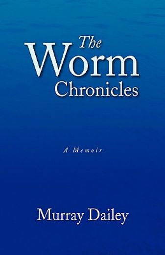 the worm chronicles (en Inglés)