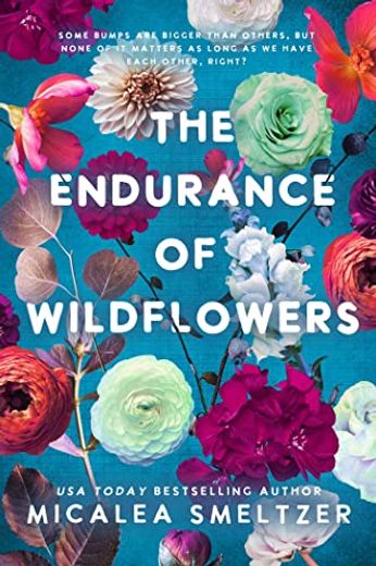 Endurance of Wildflowers (en Inglés)