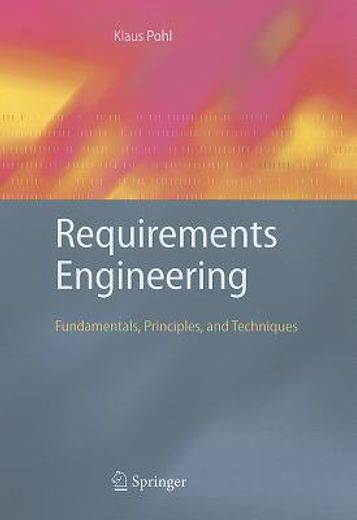requirements engineering,fundamentals, principles, and techniques