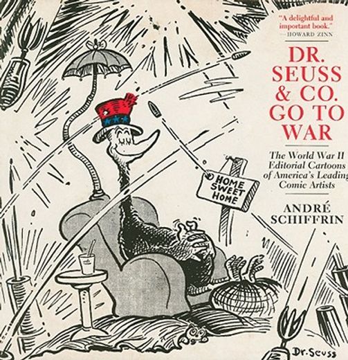 dr. seuss & co. go to war,the world war ii editorial cartoons of america´s leading comic artists