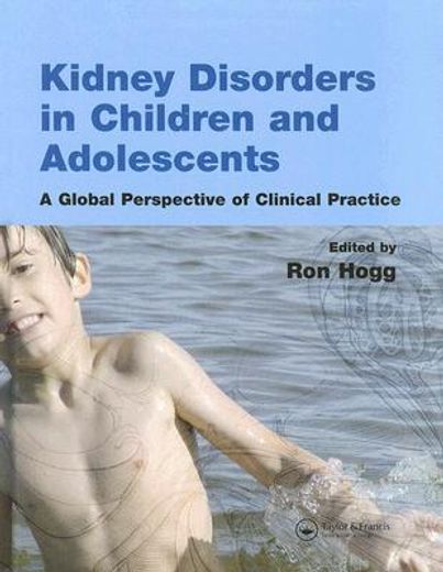 Kidney Disorders in Children and Adolescents: A Global Perspective of Clinical Practice (en Inglés)