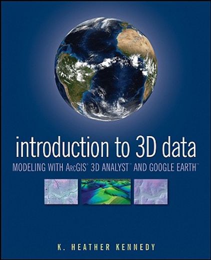 introduction to 3d data,modeling with arcgis 3d analyst and google earth