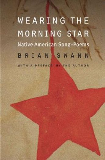 wearing the morning star,native american song-poems (en Inglés)