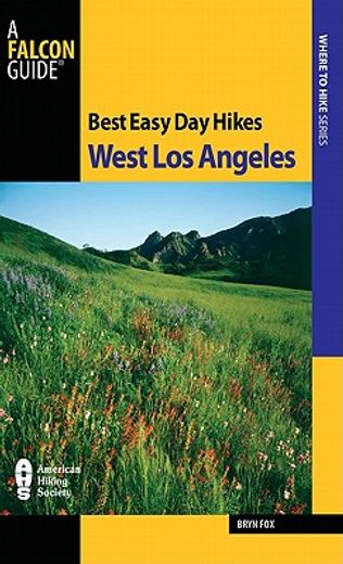 falcon guides best easy day hikes west los angeles