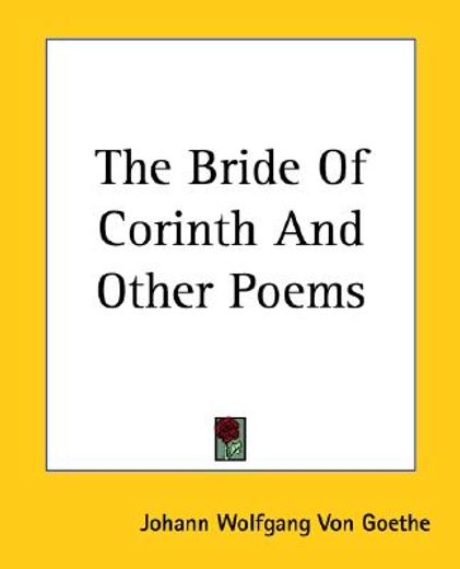 the bride of corinth and other poems