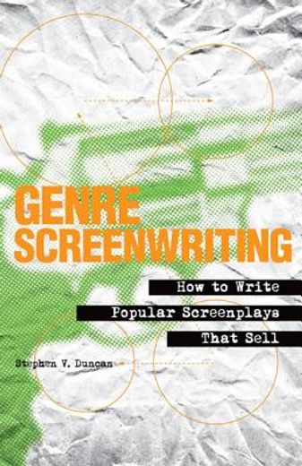 genre screenwriting,how to write popular screenplays that sell