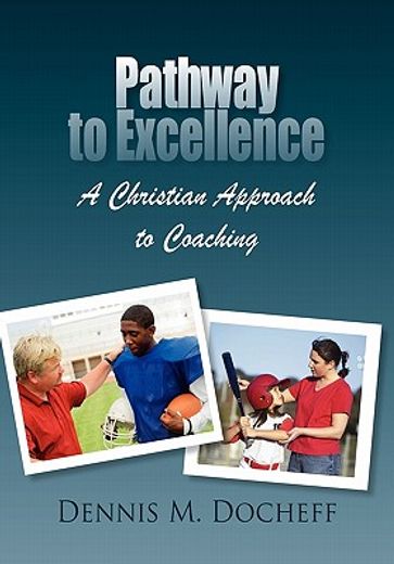 pathway to excellence,a christian approach to coaching