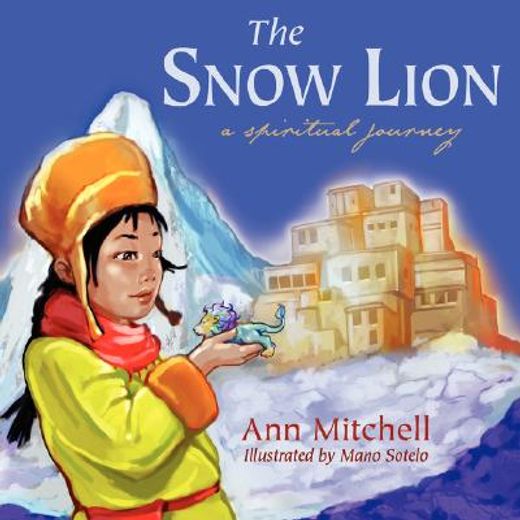 the snow lion,a spiritual journey