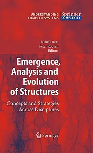 emergence, analysis and evolution of structure