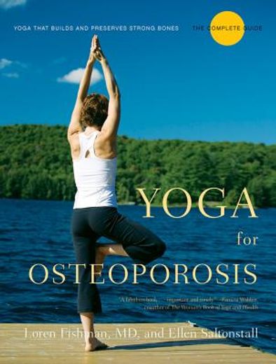 yoga for osteoporosis,the complete guide (en Inglés)