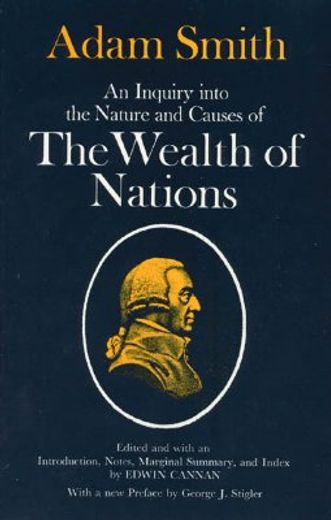 an inquiry into the nature and causes of the wealth of nations/2 volumes in 1 (en Inglés)