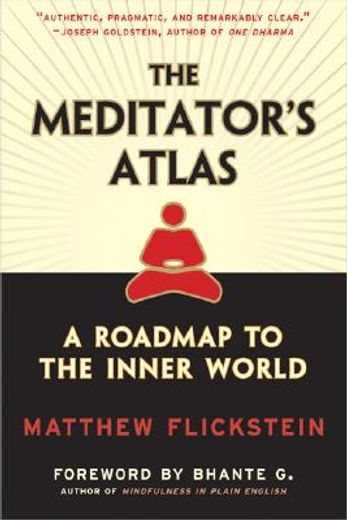 the meditator´s atlas,a roadmap of the inner world