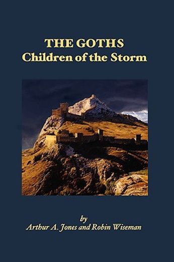 the goths,children of the storm (en Inglés)