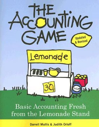 accounting game,basic accounting fresh from the lemonade stand (en Inglés)