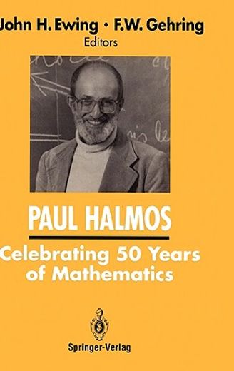paul halmos celebrating 50 years of mathematics (en Inglés)