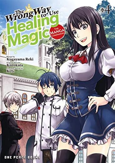 The Wrong way to use Healing Magic Volume 4: The Manga Companion (The Wrong way to use Healing Magic Series: Manga Companion) 