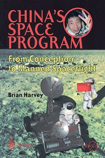 china`s space program,from conception to manned spaceflight