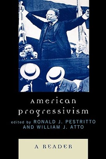 american progressivism,a reader
