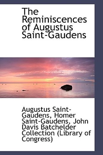 the reminiscences of augustus saint-gaudens