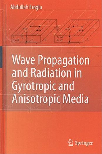 wave propagation and radiation in gyrotropic and anisotropic media
