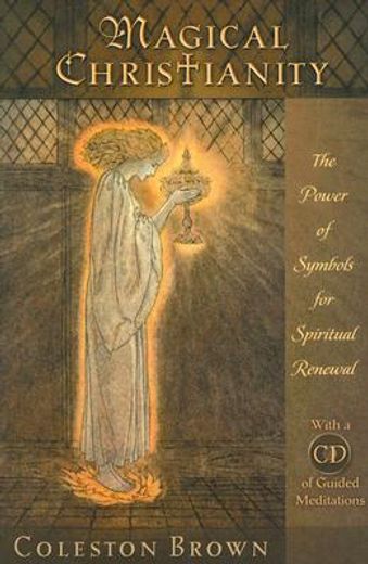 magical christianity,the power of symbols for spiritual renewal