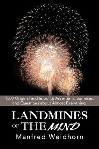 landmines of the mind:1500 original and