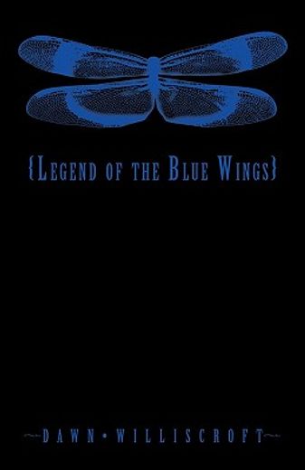 legend of the blue wings (en Inglés)