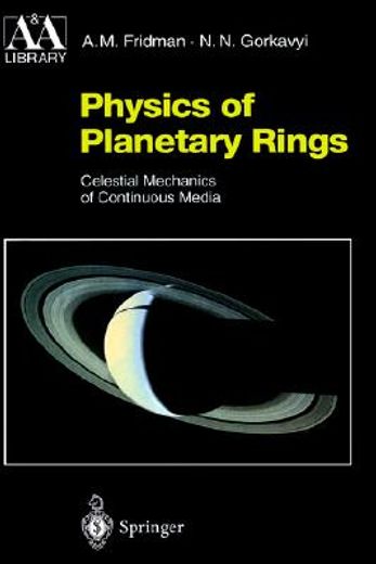 physics of planetary rings,celestial mechanics of continuous media