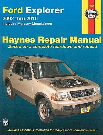 ford explorer & mercury mountaineer automotive repair manual,ford explorer and mercury mountaineer 2002 through 2010