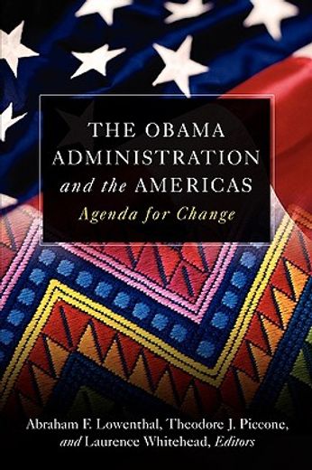 the obama administration and the americas,agenda for change